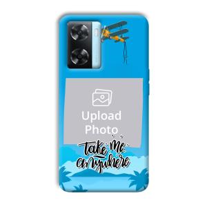 Take Me Anywhere Travel Customized Printed Back Cover for Oppo A77