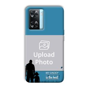 Daddy Is The Best Customized Printed Back Cover for Oppo A77