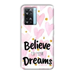 Believe Phone Customized Printed Back Cover for Oppo A77