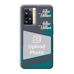 Follow Your Dreams Customized Printed Back Cover for Oppo A77s