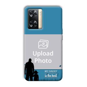 Daddy Is The Best Customized Printed Back Cover for Oppo A77s