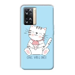 Chill Vibes Phone Customized Printed Back Cover for Oppo A77s