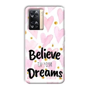 Believe Phone Customized Printed Back Cover for Oppo A77s