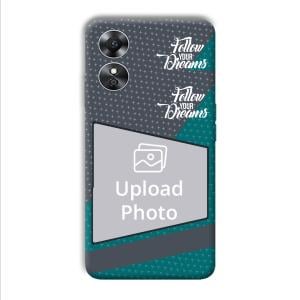 Follow Your Dreams Customized Printed Back Cover for Oppo A17