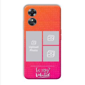 To My Valentine Customized Printed Back Cover for Oppo A17