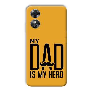 My Dad  Phone Customized Printed Back Cover for Oppo A17