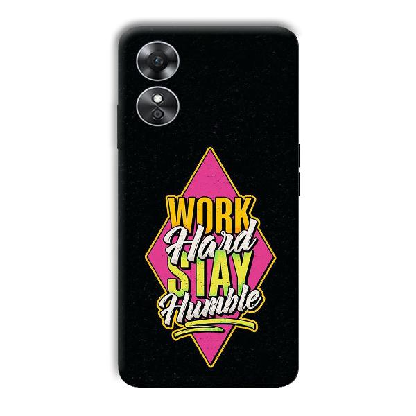 Work Hard Quote Phone Customized Printed Back Cover for Oppo A17