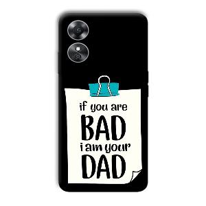 Dad Quote Phone Customized Printed Back Cover for Oppo A17