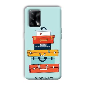 Take Me Anywhere Phone Customized Printed Back Cover for Oppo F19
