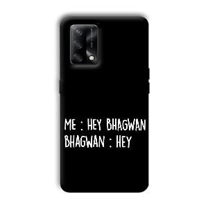 Hey Bhagwan Phone Customized Printed Back Cover for Oppo F19