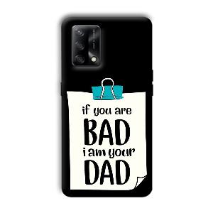 Dad Quote Phone Customized Printed Back Cover for Oppo F19