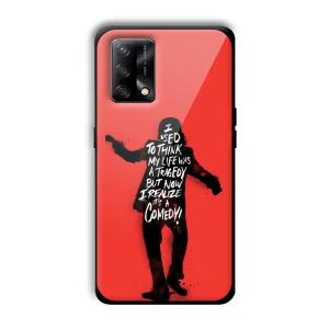 Joker Life Quote Customized Printed Glass Back Cover for Oppo F19