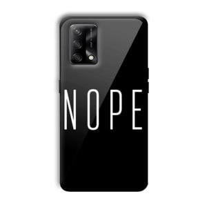 Nope Customized Printed Glass Back Cover for Oppo F19