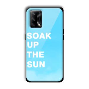 Soak Up The Sun Customized Printed Glass Back Cover for Oppo F19