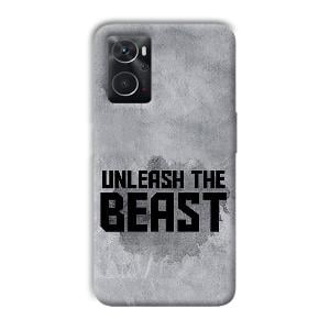Unleash The Beast Phone Customized Printed Back Cover for Oppo K10