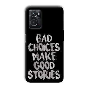 Bad Choices Quote Phone Customized Printed Back Cover for Oppo K10