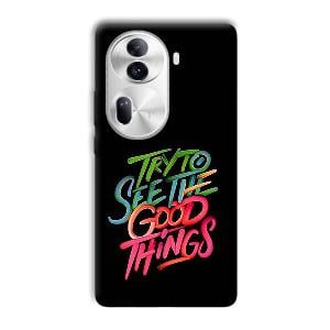 Good Things Quote Phone Customized Printed Back Cover for Oppo