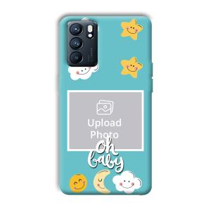 Oh Baby Customized Printed Back Cover for Oppo Reno 6