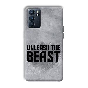 Unleash The Beast Phone Customized Printed Back Cover for Oppo Reno 6
