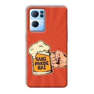 Sahi Pakde Hai Phone Customized Printed Back Cover for Oppo Reno 7 Pro