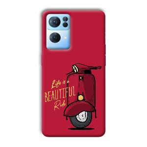 Life is Beautiful  Phone Customized Printed Back Cover for Oppo Reno 7 Pro