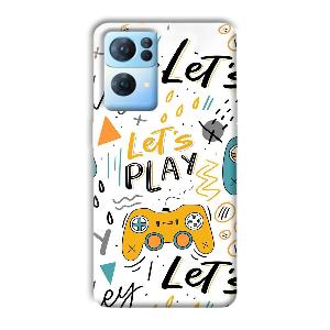 Let's Play Phone Customized Printed Back Cover for Oppo Reno 7 Pro
