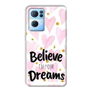 Believe Phone Customized Printed Back Cover for Oppo Reno 7 Pro