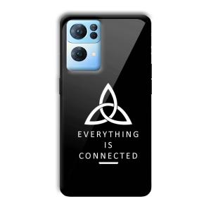 Everything is Connected Customized Printed Glass Back Cover for Oppo Reno 7 Pro