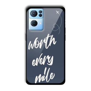 Worth Every Mile Customized Printed Glass Back Cover for Oppo Reno 7 Pro