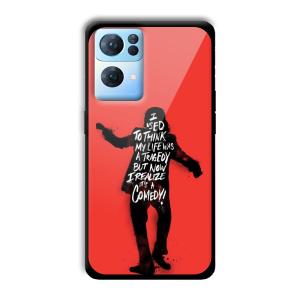 Joker Life Quote Customized Printed Glass Back Cover for Oppo Reno 7 Pro
