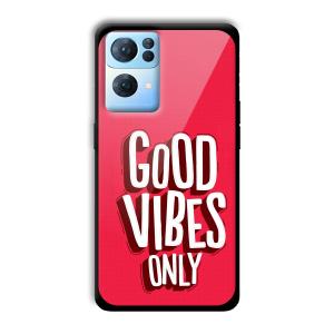 Good Vibes Only Customized Printed Glass Back Cover for Oppo Reno 7 Pro