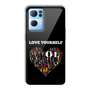 Love Yourself Customized Printed Glass Back Cover for Oppo Reno 7 Pro