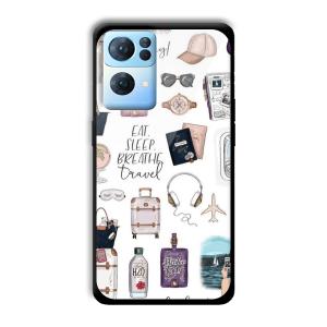 Eat Sleep Breathe Travel Customized Printed Glass Back Cover for Oppo Reno 7 Pro