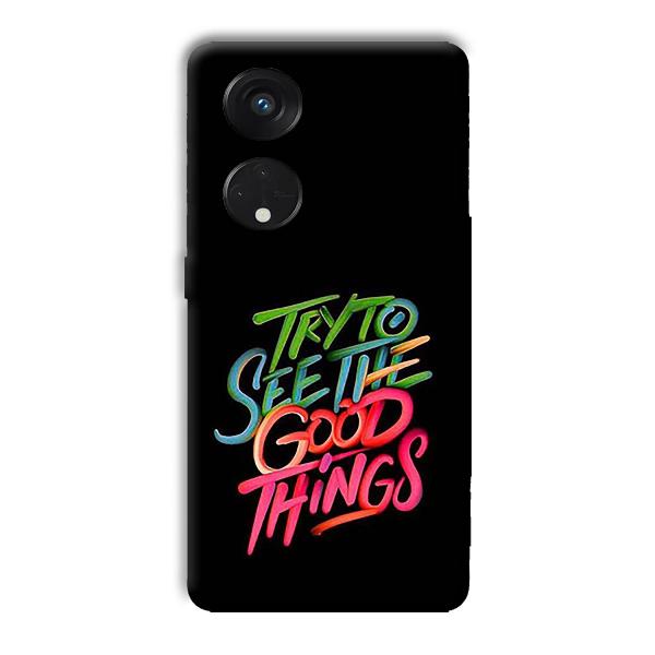 Good Things Quote Phone Customized Printed Back Cover for Oppo Reno8 T 5G