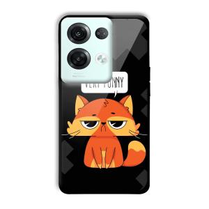 Very Funny Sarcastic Customized Printed Glass Back Cover for Oppo