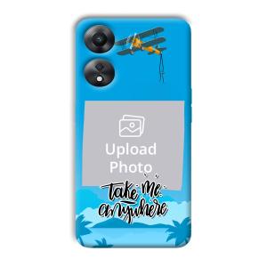 Take Me Anywhere Travel Customized Printed Back Cover for Oppo A78 5G