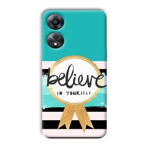 Believe in Yourself Phone Customized Printed Back Cover for Oppo A78 5G