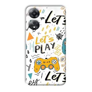 Let's Play Phone Customized Printed Back Cover for Oppo A78 5G