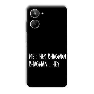 Hey Bhagwan Phone Customized Printed Back Cover for Realme 10