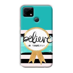 Believe in Yourself Phone Customized Printed Back Cover for Realme Narzo 30A