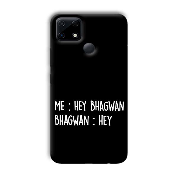 Hey Bhagwan Phone Customized Printed Back Cover for Realme Narzo 30A