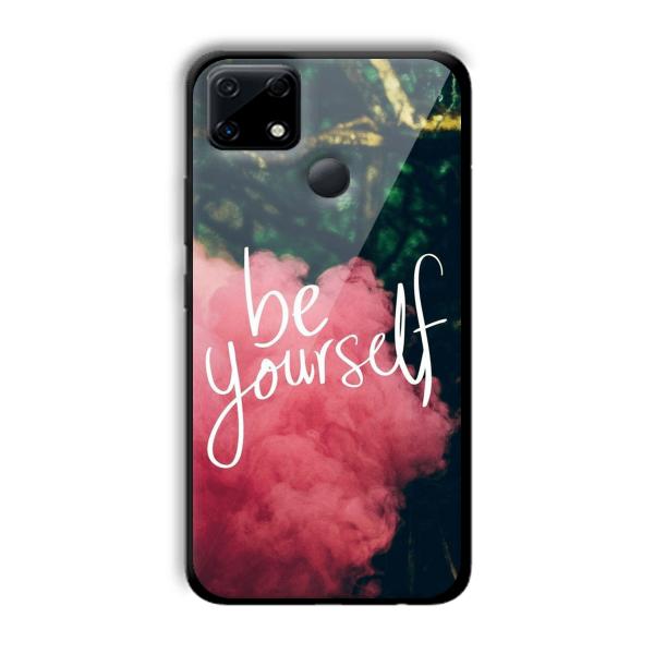 Be Yourself Customized Printed Glass Back Cover for Realme Narzo 30A
