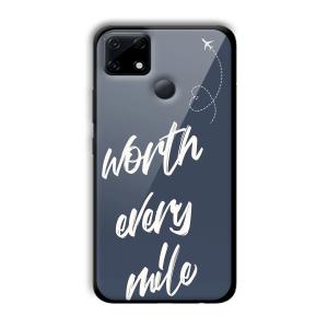 Worth Every Mile Customized Printed Glass Back Cover for Realme Narzo 30A