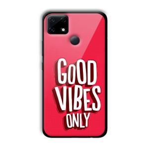 Good Vibes Only Customized Printed Glass Back Cover for Realme Narzo 30A