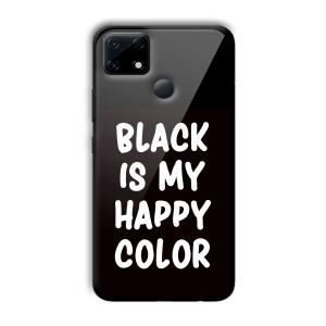 Black is My Happy Color Customized Printed Glass Back Cover for Realme Narzo 30A