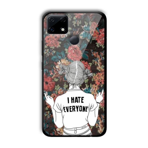 I Hate Everyone Customized Printed Glass Back Cover for Realme Narzo 30A