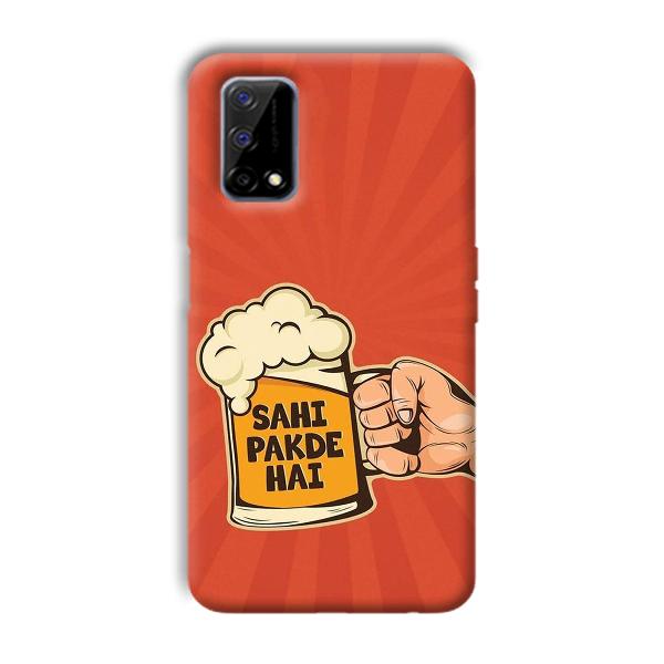 Sahi Pakde Hai Phone Customized Printed Back Cover for Realme Narzo 30 Pro