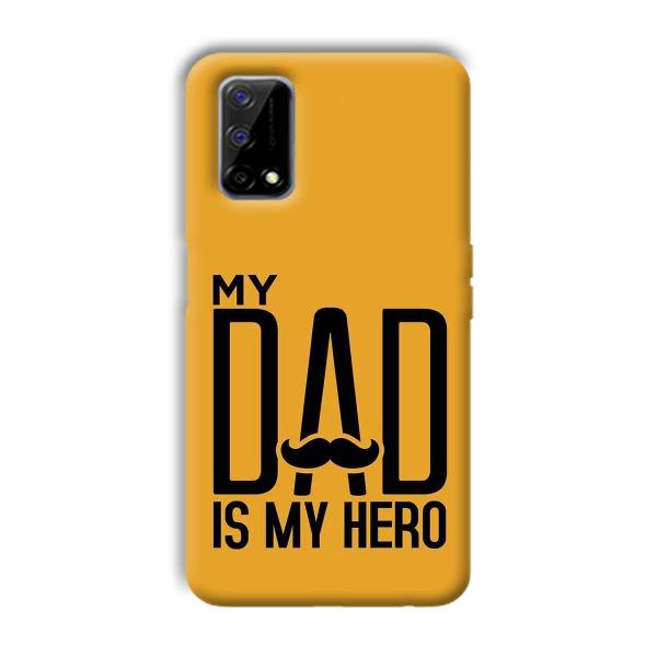 My Dad  Phone Customized Printed Back Cover for Realme Narzo 30 Pro