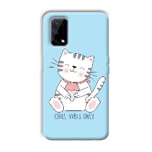 Chill Vibes Phone Customized Printed Back Cover for Realme Narzo 30 Pro