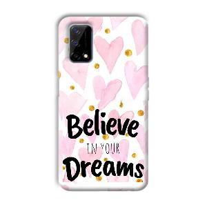 Believe Phone Customized Printed Back Cover for Realme Narzo 30 Pro